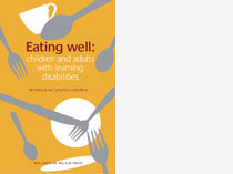 Eating well: children and adults with learning disabilities - Nutritional and practical guidelines and training materials